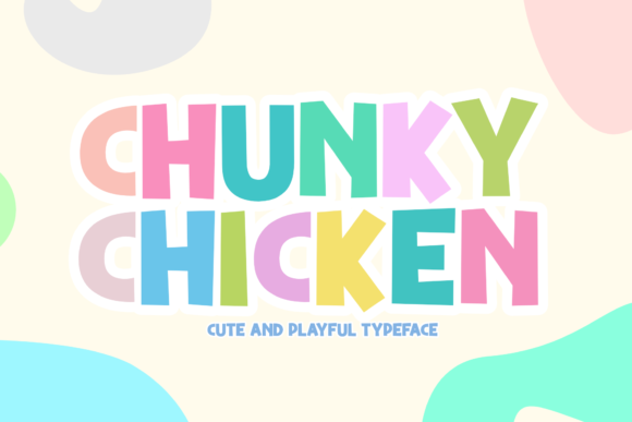 Chunky Chicken: A Playful Display Font for Digital Design