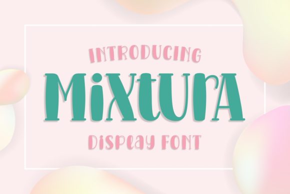 Discover the Playful Power of Mixtura in Web Design