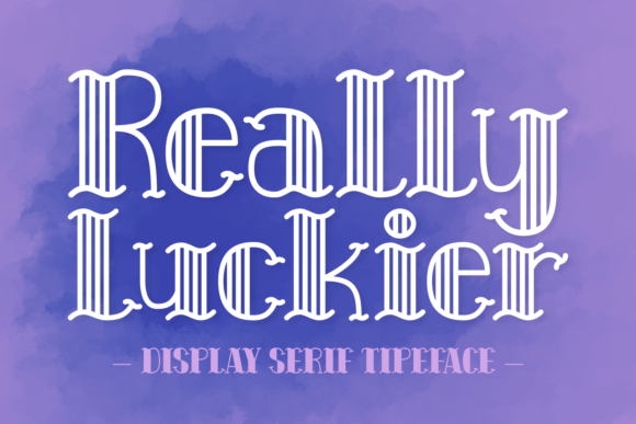 Really Luckier: A Unique Serif Display Font for Charming Brand Identity