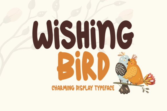 Wishing Bird: A Display Font That Elevates Branding